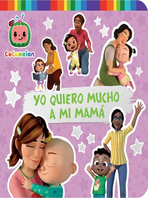cover image of Yo quiero mucho a mi mamá (I Love My Mommy)